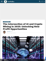 The Intersection of AI and Crypto Mining in 2025: Unlocking New Profit Opportunities - TechBullion