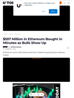 $557 Million in Ethereum Bought in Minutes as Bulls Show Up - U.Today