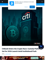 Citibank Enters the Crypto Race: Custody Platform Set for 2026 Launch Amid Institutional Push | Bitcoinist.com