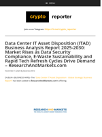 Data Center IT Asset Disposition (ITAD) Business Analysis Report 2025-2030: Market Rises as Data Security Compliance, E-Waste Sustainability and Rapid Tech Refresh Cycles Drive Demand - ResearchAndMarkets.com