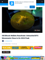 Old Bitcoin Wallets Reactivate: Untouched BTC Movements Close In On 2024 Peak | Bitcoinist.com