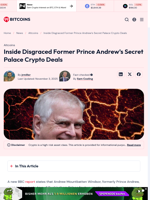Inside Disgraced Former Prince Andrew's Palace Crypto Deals
