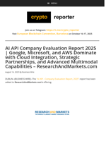 AI API Company Evaluation Report 2025 | Google, Microsoft, and AWS Dominate with Cloud Integration, Strategic Partnerships, and Advanced Multimodal Capabilities - ResearchAndMarkets.com