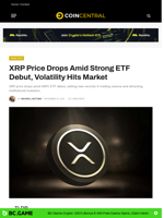 XRP Price Drops Amid Strong ETF Debut, Volatility Hits Market - CoinCentral