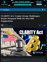 CLARITY Act: Crypto Group Challenges Banks Proposal With Its Own Bill Suggestions