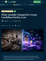 What Actually Changed in Crypto Gambling During 2026 - Crypto Daily