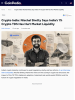 Crypto India: Nischal Shetty Says India’s 1% Crypto TDS Has Hurt Market Liquidity