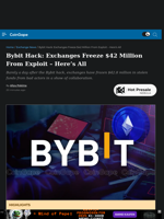 Bybit Hack: Exchanges Freeze $42 Million From Exploit - Here’s All