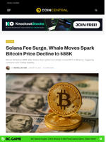 Solana Fee Surge, Whale Moves Spark Bitcoin Price Decline to $88K - CoinCentral
