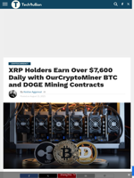 XRP Holders Earn Over $7,600 Daily with OurCryptoMiner BTC and DOGE Mining Contracts - TechBullion
