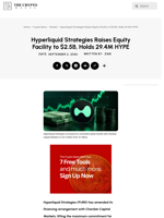 Hyperliquid Strategies Raises Equity Facility to $2.5B, Holds 29.4M HYPE