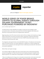 WORLD SERIES OF POKER BRINGS CRYPTO TO GLOBAL EVENTS THROUGH SOLANA TOURNAMENT TICKET PURCHASES POWERED BY MOONPAY