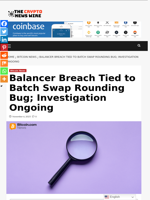 Balancer Breach Tied to Batch Swap Rounding Bug; Investigation Ongoing - The Crypto News Wire