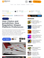 User Choice and Jurisdiction: How Regulation Shapes Platform Preferences – Op-Ed Bitcoin News