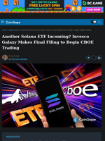 Another Solana ETF Incoming? Invesco Galaxy Makes Final Filing to Begin CBOE Trading