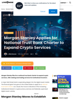 Morgan Stanley Applies for National Trust Bank Charter to Expand Crypto Services | Live Bitcoin News