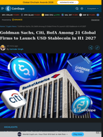 Goldman Sachs, Citi, BofA Among 21 Global Firms to Launch USD Stablecoin in H1 2027