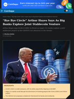 “Bye Bye Circle” Arthur Hayes Says As Big Banks Explore Joint Stablecoin Venture