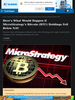 Here’s What Would Happen if MicroStrategy’s Bitcoin (BTC) Holdings Fell Below NAV