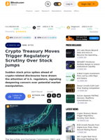 Crypto Treasury Moves Trigger Regulatory Scrutiny Over Stock Jumps – News Bytes Bitcoin News