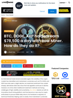 BTC, DOGE, XRP holders earn $78,500 a day with Bow Miner. How do they do it? | Live Bitcoin News