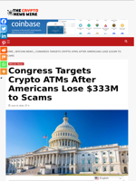 Congress Targets Crypto ATMs After Americans Lose $333M to Scams - The Crypto News Wire