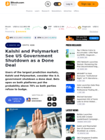 Kalshi and Polymarket See US Government Shutdown as a Done Deal – Crypto News Bitcoin News