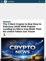 The 5 Best Crypto to Buy Now in February 2026 With Pepeto Leading on Micro Cap Math That No Listed Token Can Touch - TechBullion