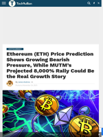 Ethereum (ETH) Price Prediction Shows Growing Bearish Pressure, While MUTM’s Projected 8,000% Rally Could Be the Real Growth Story - TechBullion