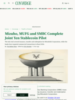 Mizuho, MUFG and SMBC Complete Joint Yen Stablecoin Pilot | The Defiant