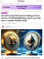 Are BTC and ETH prices falling? Don’t worry, ProfitableMining users can still earn a stable $3,500 daily - Coinfea