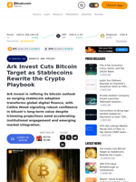 Ark Invest Cuts Bitcoin Target as Stablecoins Rewrite the Crypto Playbook – Markets and Prices Bitcoin News