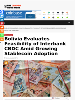 Bolivia Evaluates Feasibility of Interbank CBDC Amid Growing Stablecoin Adoption - The Crypto News Wire
