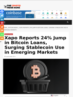 Xapo Reports 24% Jump in Bitcoin Loans, Surging Stablecoin Use in Emerging Markets - The Crypto News Wire