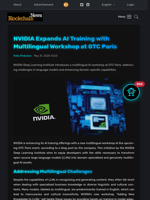NVIDIA Expands AI Training with Multilingual Workshop at GTC Paris - Blockchain.News