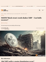$610M ‘black swan’ crash shakes XRP - Can bulls recover? - AMBCrypto