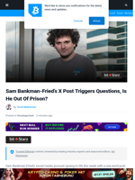 Sam Bankman-Fried’s X Post Triggers Questions, Is He Out Of Prison? | Bitcoinist.com