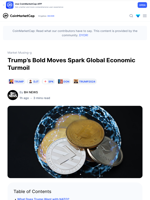 Trump’s Bold Moves Spark Global Economic Turmoil: Guest Post by BH NEWS | CoinMarketCap