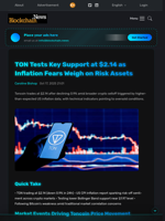 TON Tests Key Support at $2.14 as Inflation Fears Weigh on Risk Assets - Blockchain.News