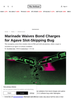 Marinade Waives Bond Charges for Agave Slot-Skipping Bug | The Defiant