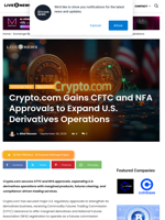 Crypto.com Gains CFTC and NFA Approvals to Expand U.S. Derivatives Operations | Live Bitcoin News