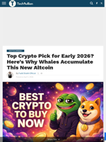 Top Crypto Pick for Early 2026? Here's Why Whales Accumulate This New Altcoin - TechBullion