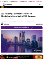 SBI Holdings Launches 10B Yen Blockchain Bond With XRP Rewards