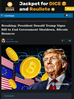 Breaking: President Donald Trump Signs Bill to End Government Shutdown, Bitcoin Bounces