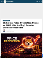 Shiba Inu Price Prediction Stalls as SHIB Hits Ceiling, Pepeto Builds Momentum - TechBullion