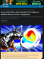 Curve DAO Price May Extend 127% Gains as Bullish Pattern Nears Completion
