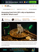 Assessing Cash Cat’s 29% rally as liquidations hit $611K: What’s next? - AMBCrypto