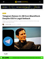 Telegram Raises $1.5B from BlackRock Despite CEO’s Legal Setback - CoinCentral
