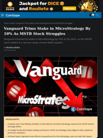 Vanguard Trims Stake in MicroStrategy By 10% As MSTR Stock Struggles