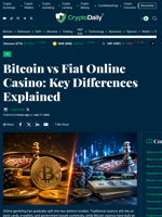 Bitcoin vs Fiat Online Casino: Key Differences Explained - Crypto Daily